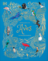 An Anthology of Exquisite Birds (Spanish Edition) (DK Children's Anthologies) B0DQNP3RGP Book Cover