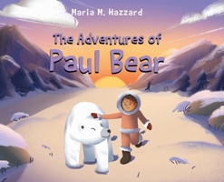 The Adventures of Paul Bear 1662480261 Book Cover