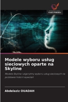Modele wyboru uslug sieciowych oparte na Skyline (Polish Edition) 6208340608 Book Cover