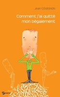 Comment j'ai quitté mon bégaiement (French Edition) 2748306546 Book Cover