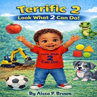 Terrific 2: Look What 2 Can Do! B0GJ6R46ZS Book Cover