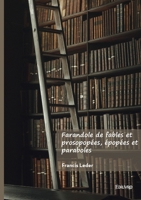 Farandole de fables et prosopopées, épopées et paraboles (French Edition) 2414811706 Book Cover