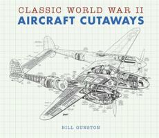 Classic World War II Aircraft Cutaways 0760713995 Book Cover