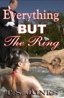 Everything but the Ring 0978789903 Book Cover