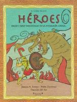 El Libro de Los Heroes 9871222564 Book Cover