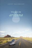 Tears in Arizona 1534631062 Book Cover