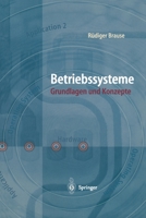 Betriebssysteme: Grundlagen Und Konzepte 3540629297 Book Cover