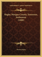 Rugby, Morgan County, Tennessee, Settlement 1166906000 Book Cover