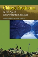 Chinese Ecocinema: In the Age of Environmental Challenge 9622090869 Book Cover
