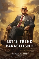 Lets Trend Parasitism! 9362693216 Book Cover