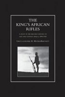 King's African Rifles. a Study in the Military History of East and Central Africa, 1890-1945 Volume One 1847345662 Book Cover