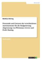 Potenziale und Grenzen der verschiedenen Anreizsysteme f�r die Budgetierung. Abgrenzung von Weitzman, Groves und Profit Sharing 3656389608 Book Cover