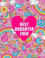 Best Daughter Ever: Valentine's Day Gifts, Drawing, Doodling & Sketching (Gorgeous Hand-Drawn Doodle Cover) 1658590120 Book Cover
