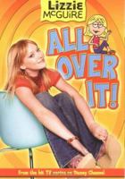 Lizzie McGuire: All Over It! - Book #19: Junior Novel (Lizzie Mcguire) 0786846828 Book Cover