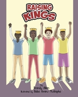 Raising Kings 1798103060 Book Cover