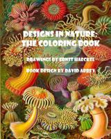 Designs in Nature: The Coloring Book 1523694742 Book Cover