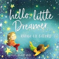 Hello, Little Dreamer 1400209269 Book Cover