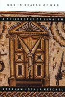 God in Search of Man: A Philosophy of Judaism 0374513317 Book Cover