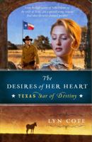 The Desires of Her Heart (Texas: Star of Destiny, #1) 0061373419 Book Cover