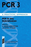 PCR 3: PCR In Situ Hybridization: A Practical Approach (Practical Approach Series) 019963632X Book Cover