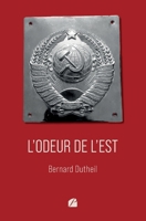 L’odeur de l’Est (French Edition) 2754777865 Book Cover