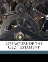 The Literature of the Old Testament [microform] 1514333449 Book Cover