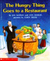 The Hungry Thing Goes to a Restaurant 0590455257 Book Cover