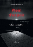 Plein d'espoir: Fiction sur le climat B0G4PPC8F3 Book Cover