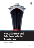 Kreuzfahrten Und Schiffsverkehr Im Tourismus 3486596454 Book Cover