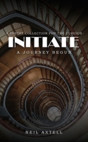 Initiate: a Journey Begun 1972121065 Book Cover