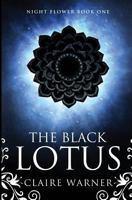 The Black Lotus 0995463115 Book Cover