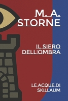Il Siero dell'Ombra: Le Acque di Skillaum (Italian Edition) B0G48N1XGG Book Cover