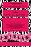 Autism: Hot Pink and Zebra-Striped 148171614X Book Cover