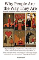 Why People Are the Way They Are: A gentle, humorous guide to psychology and behavior B0G43ZNNZ9 Book Cover