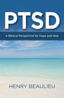 Ptsd: A Biblical Perspective for Hope and Help 1936141442 Book Cover