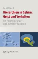 Hierarchien In Gehirn, Geist Und Verhalten: Ein Prinzip Neuraler Und Mentaler Funktion 3211991328 Book Cover