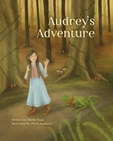 Audrey's Adventure: A Heartwarming Christian Picture Book About Friendship and Jesus’ Love B0G5YCGL3D Book Cover