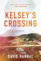 Kelsey's Crossing B0DWVKMQ1K Book Cover