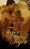 Tiger, Tiger 1452870217 Book Cover