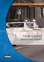 Organisierte Kriminalität: Mafia und Triaden im Vergleich 3958200974 Book Cover