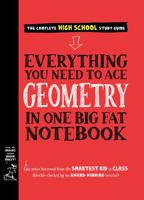 Everything You Need to Ace Geometry in One Big Fat Notebook 1523504374 Book Cover