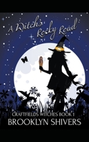 A Witch's Rocky Road B09BGG728V Book Cover