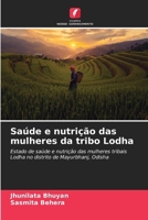 Saúde e nutrição das mulheres da tribo Lodha (Portuguese Edition) 6208358663 Book Cover