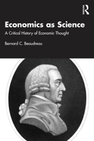 Economics as Science: A Critical History of Economic Thought 1032863307 Book Cover