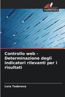 Controllo web - Determinazione degli indicatori rilevanti per i risultati (Italian Edition) 6209975240 Book Cover