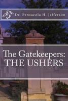 The Gatekeepers: The Ushers 1974272036 Book Cover