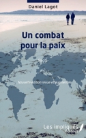 Un combat pour la paix: Récit Nouvelle édition revue et augmentée (French Edition) 2343161143 Book Cover