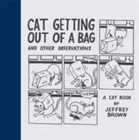 Cat Getting Out of a Bag and Other Observations 0811858227 Book Cover