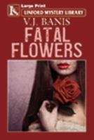 The Fatal Flower 1434444996 Book Cover