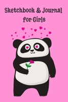 Sketchbook & Journal For Girls: An Awesome Sketchbook For Kids to Draw Pictures and Write Stories! A Cute Panda With Valentine Hearts! For Girls Ages 5-13! 1657257797 Book Cover